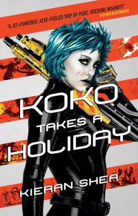Shea Kieran — Koko Takes a Holiday