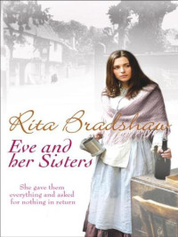 Bradshaw Rita — Eve and Her Sisters