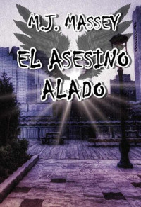 M.J. Massey — El asesino alado