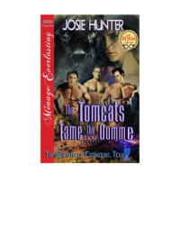 Hunter Josie — The Tomcats Tame the Domme
