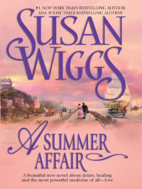 Wiggs Susan — A Summer Affair