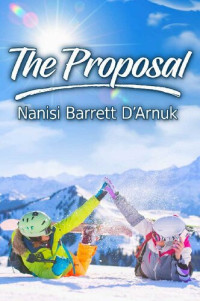 Nanisi Barrett D'Arnuk — The Proposal