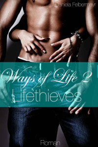 Felbermayr Daniela — Lifethieves