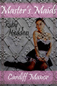 Madden Ruby — Master's Maids: Complete Series Bundle