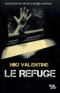 Valentine — Le Refuge