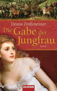 Zinßmeister Deana — Die Gabe der Jungfrau