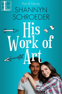 Schroeder Shannyn — His Work of Art