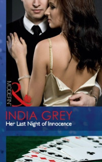 India Grey — Her Last Night of Innocence