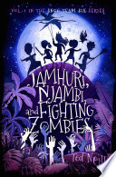 Ted Neill — Jamhuri, Njambi & Fighting Zombies