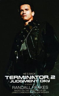 Randall Frakes — Terminator 2: Judgment Day