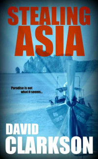 Clarkson David — Stealing Asia