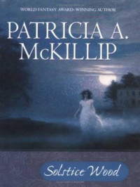 McKillip, Patricia A — Solstice Wood