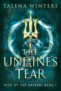 Talena Winters — The Undine's Tear