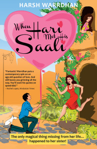 Warrdhan Harsh — When Hari Met His Saali