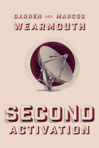 Wearmouth D A; Wearmouth M P — Second Activation