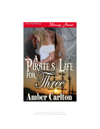 Carlton Ambet — A Pirates Life for Three