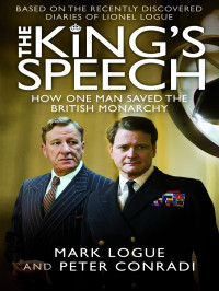 Logue Mark; Conradi Peter — King’s Speech, The