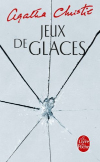 Christie Agatha — Jeux de glaces