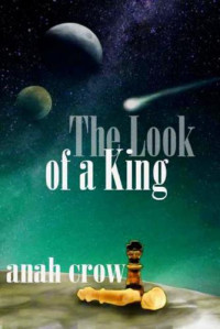 Anah Croe — The Look of a King