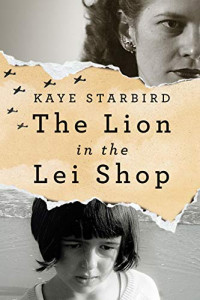 Starbird Kaye — The Lion in the Lei Shop
