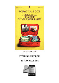 Jonathan Coe — I terribili segreti di Maxwell Sim