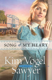 Sawyer, Kim Vogel — Song of My Heart