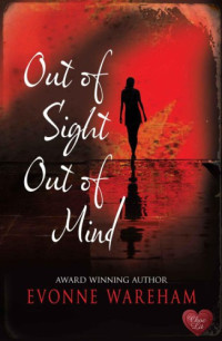 Wareham Evonne — Out of Sight Out of Mind