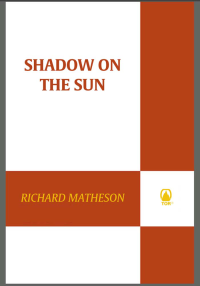 Matheson Richard — Shadow On the Sun