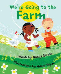 Nancy Streza — We're Going to the Farm