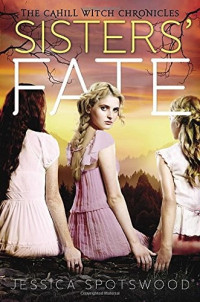 Spotswood Jessica — Sisters' Fate