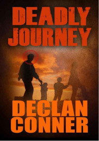 Conner Declan — Deadly Journey