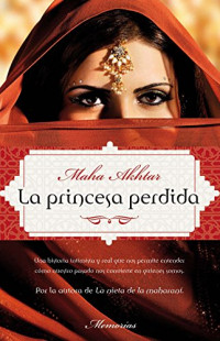 Maha Akhtar — La princesa perdida