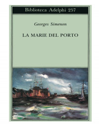 Georges Simenon — La Marie del porto