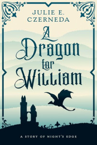 Julie E. Czerneda — A Dragon for William