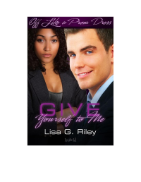 Riley, Lisa G — Give Yourself to Me