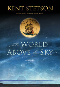 Stetson Kent — The World Above the Sky