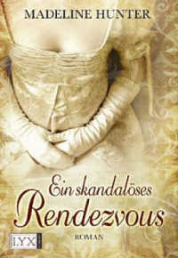 Hunter Madeline — Ein skandalöses Rendezvous