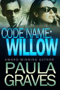 Graves Paula — Code Name: Willow