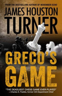 James Houston Turner — Greco's Game