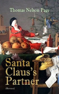 Thomas Nelson Page — Santa Claus's Partner