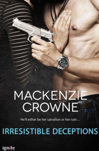 Crowne Mackenzie — Irresistible Deceptions