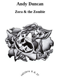 Duncan Andy — Zora & the Zombie