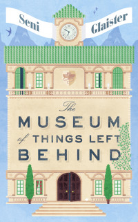 Glaister Seni — The Museum of Things Left Behind