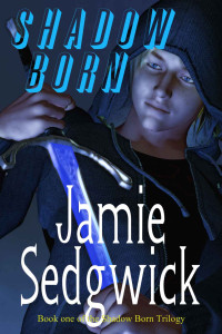 Sedgwick Jamie — Shadow Born Trilogy 1