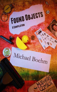 Boehm Michael — Found Objects