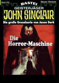 Dark , Jason  — Die Horror-Maschine