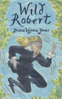 Jones, Diana Wynne — Wild Robert