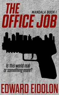 Edward Eidolon — The Office Job (Mandala, #1)