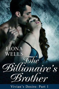 Wells Fiona — The Billionaire's Brother