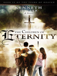 Zeigler Kenneth — The Children of Eternity